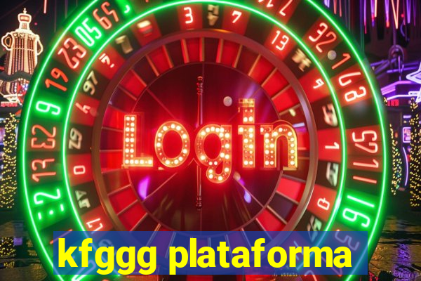 kfggg plataforma