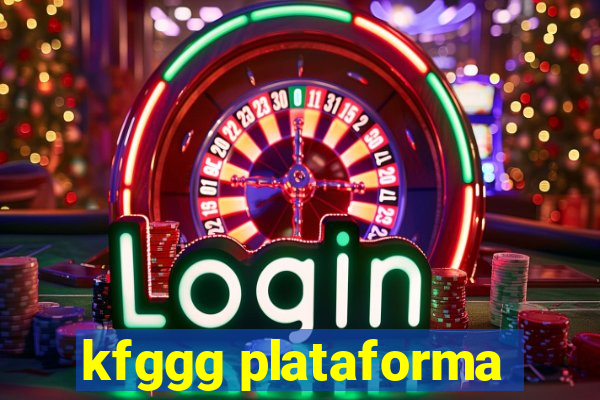 kfggg plataforma