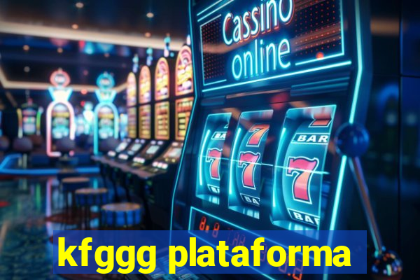 kfggg plataforma