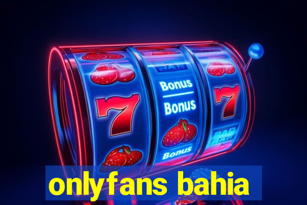 onlyfans bahia
