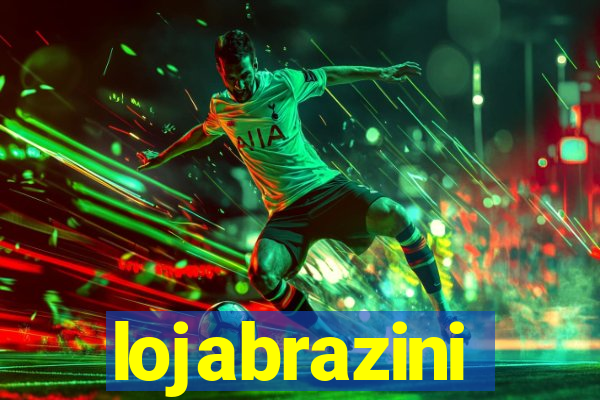 lojabrazini
