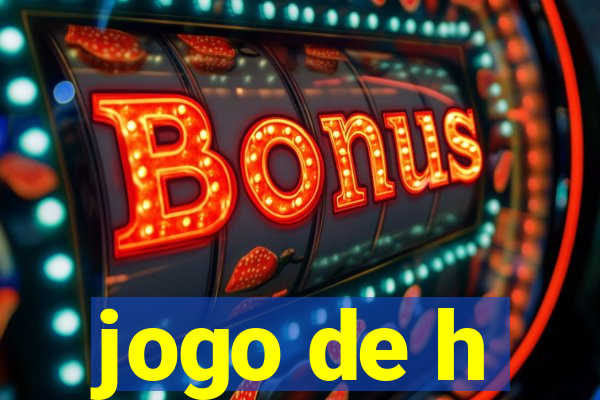 jogo de h