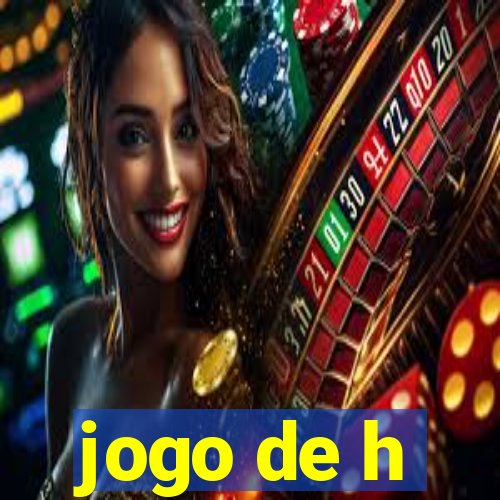 jogo de h