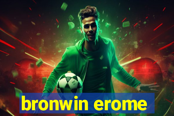 bronwin erome