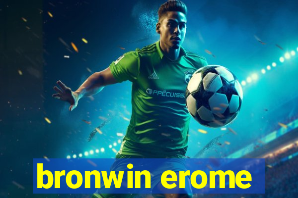 bronwin erome