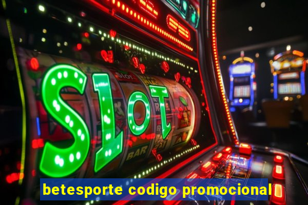 betesporte codigo promocional