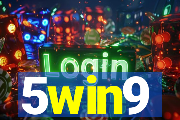 5win9