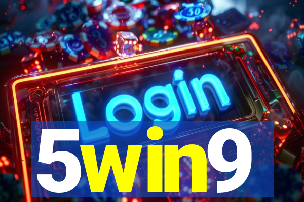 5win9