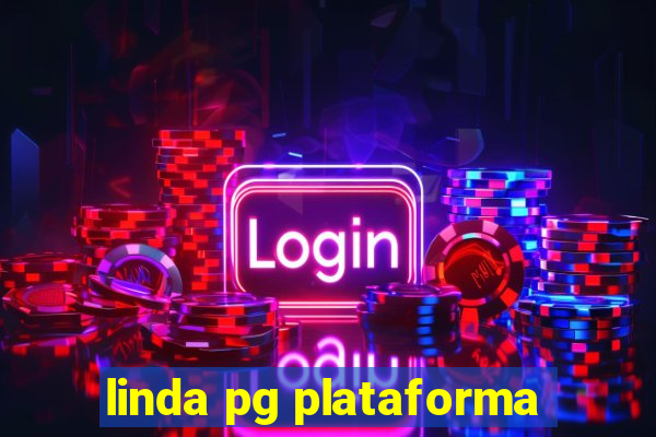 linda pg plataforma