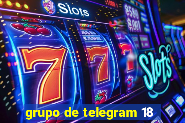 grupo de telegram 18