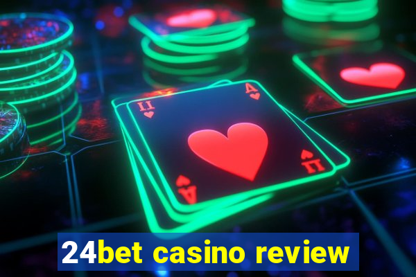 24bet casino review