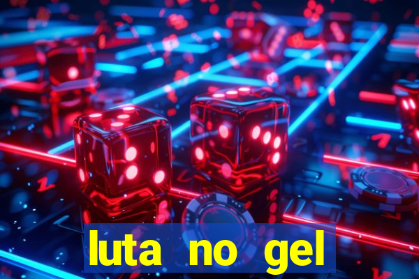 luta no gel cassino dance