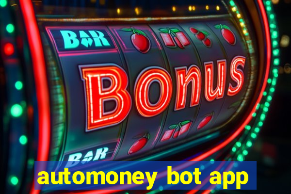 automoney bot app