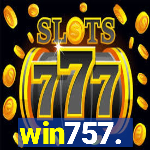 win757.