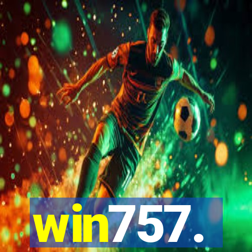 win757.