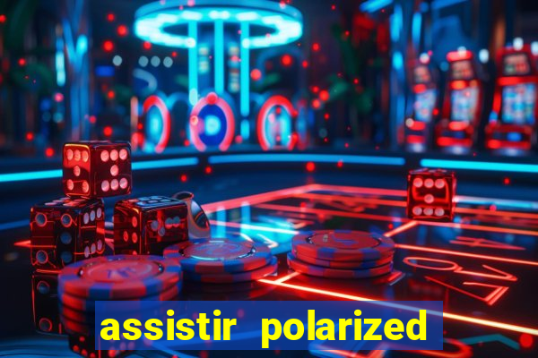 assistir polarized filme completo dublado