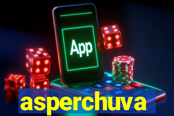 asperchuva