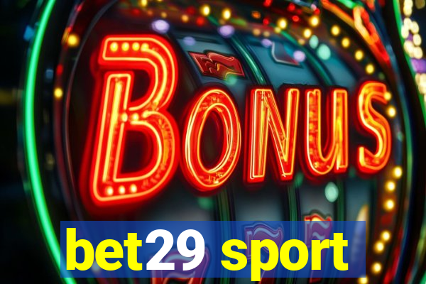 bet29 sport