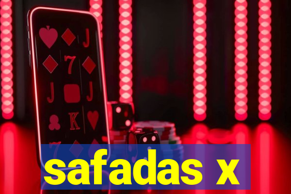 safadas x