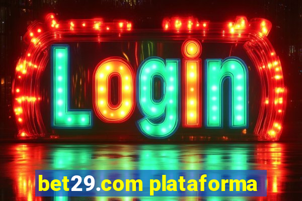 bet29.com plataforma