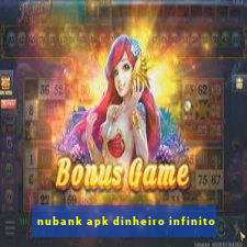 nubank apk dinheiro infinito
