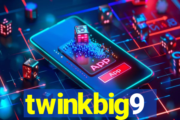 twinkbig9