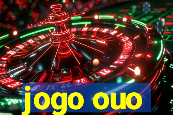 jogo ouo