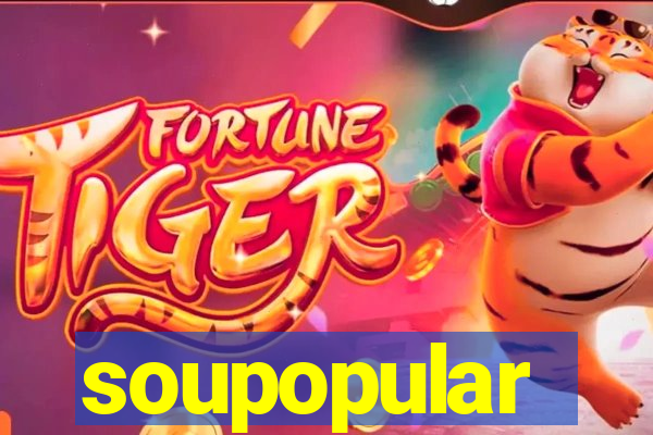 soupopular