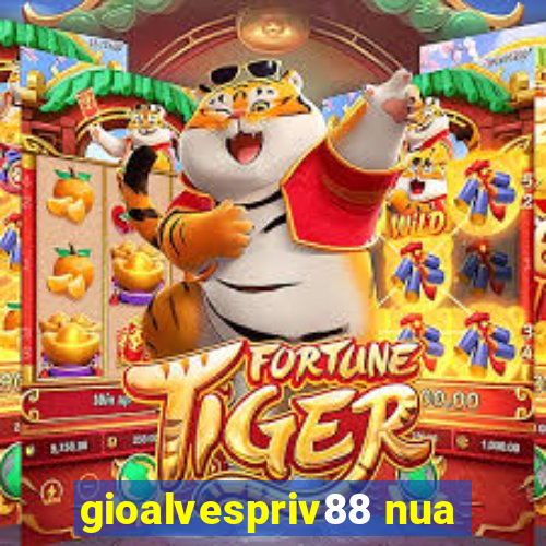 gioalvespriv88 nua