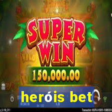 heróis bet