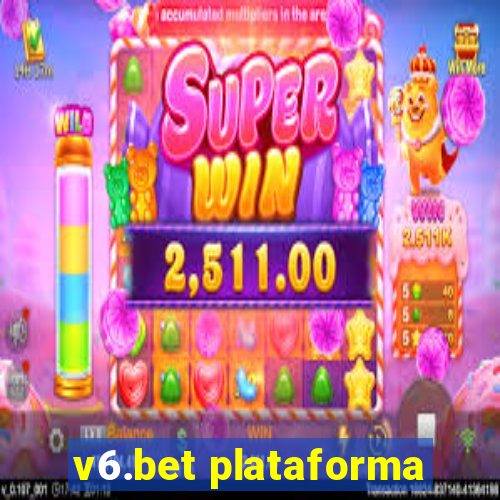 v6.bet plataforma
