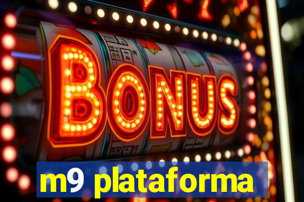 m9 plataforma