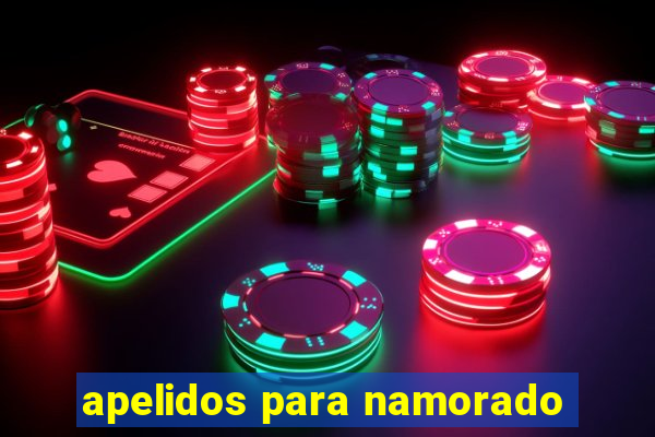 apelidos para namorado