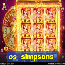 os simpsons assistir dublado