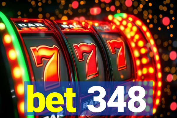 bet 348