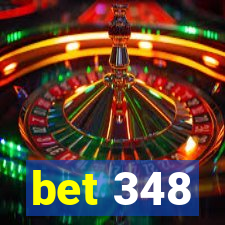 bet 348