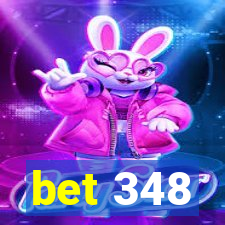 bet 348
