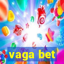 vaga bet
