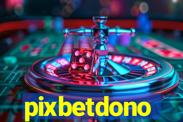 pixbetdono