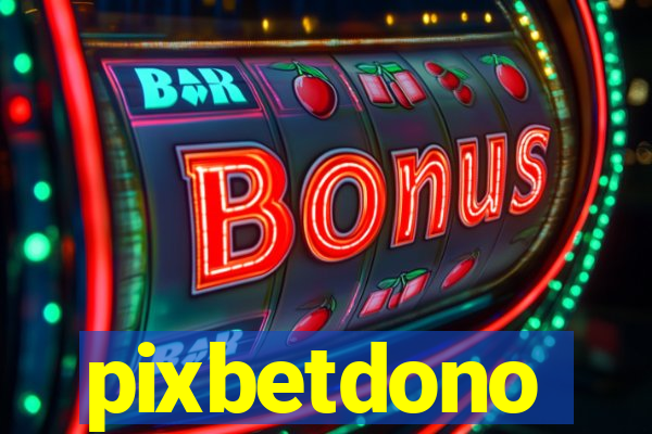 pixbetdono