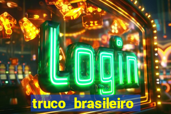 truco brasileiro giro feliz