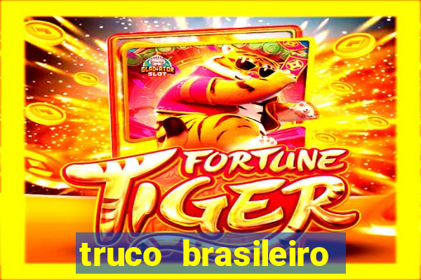 truco brasileiro giro feliz