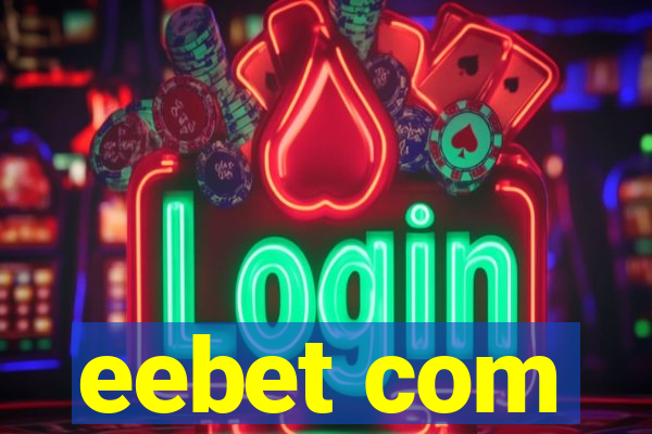 eebet com