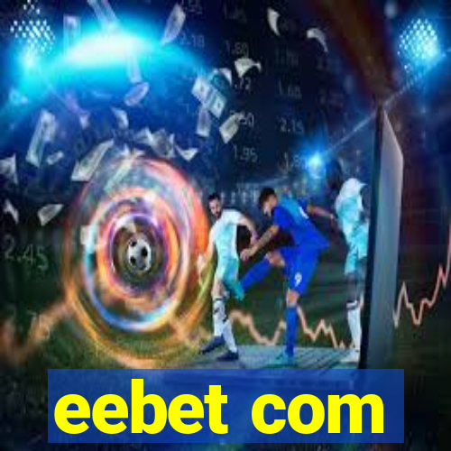 eebet com