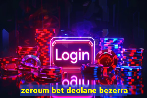 zeroum bet deolane bezerra