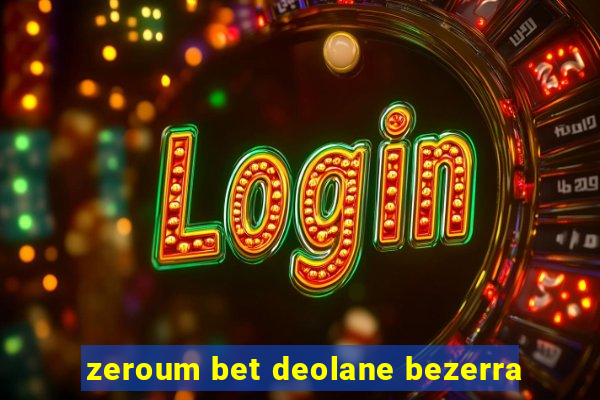 zeroum bet deolane bezerra