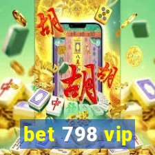 bet 798 vip