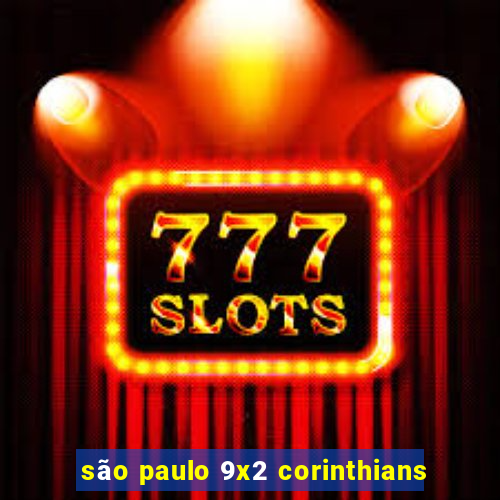 são paulo 9x2 corinthians