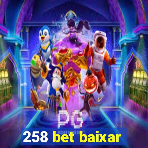258 bet baixar