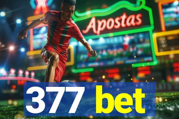 377 bet